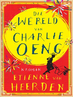 cover image of Die wêreld van Charlie Oeng